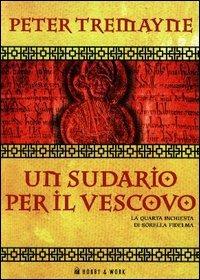 Lafeltrinelli Un sudario per il vescovo. Le inchieste di sorella Fidelma Vendite Flash