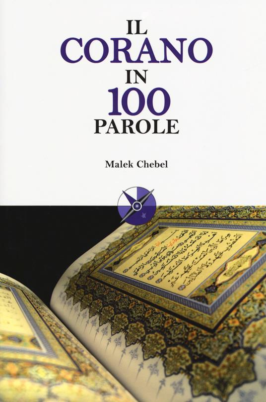 Lafeltrinelli Il Corano in 100 parole