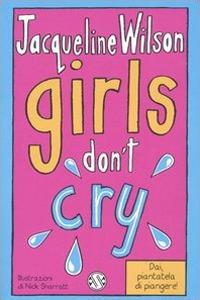 Lafeltrinelli Girls don't cry. Tre ragazze tre. Vol. 4