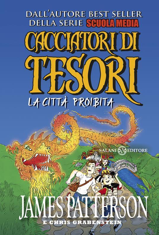 Lafeltrinelli La città proibita. Cacciatori di tesori