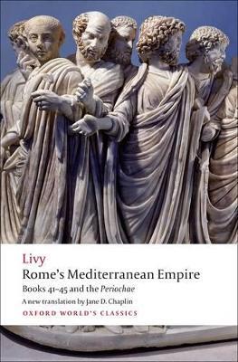 Lafeltrinelli Rome's Mediterranean Empire: Books 41-45 and the Periochae