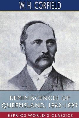 Lafeltrinelli Reminiscences of Queensland 1862-1899 (Esprios Classics) Outlet