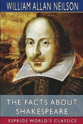 Lafeltrinelli The Facts About Shakespeare (Esprios Classics): with Ashley Horace Thorndike Hotsell