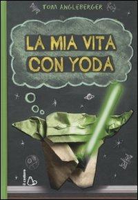 Lafeltrinelli La mia vita con Yoda Liquidazione
