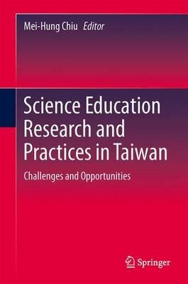 Lafeltrinelli Science Education Research and Practices in Taiwan: Challenges and Opportunities Saldi