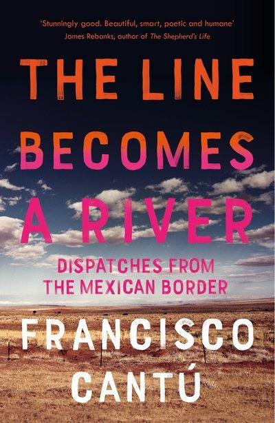 Lafeltrinelli The Line Becomes A River: Dispatches from the Mexican Border Online Outlet