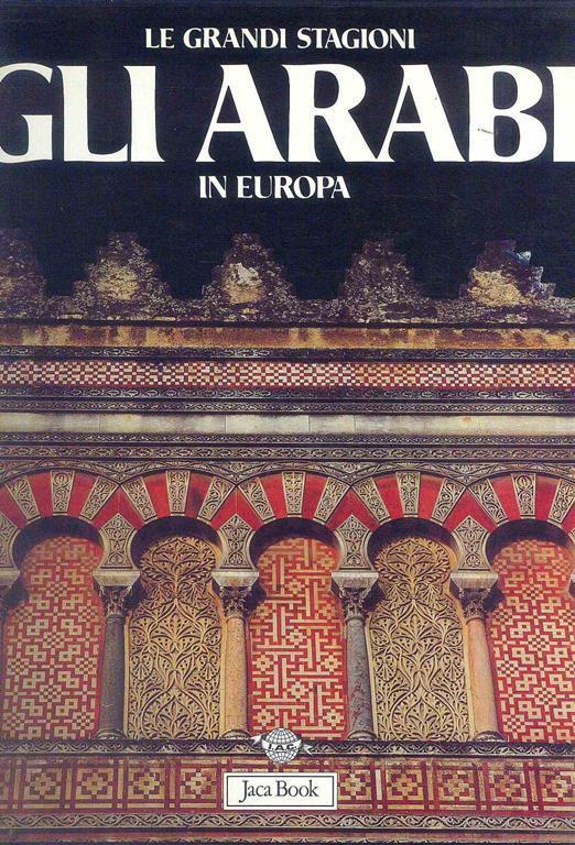 Lafeltrinelli Gli Arabi in Europa