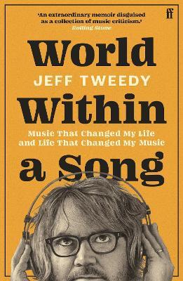 Lafeltrinelli World Within a Song: Music That Changed My Life and Life That Changed My Music