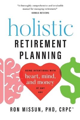 Lafeltrinelli Holistic Retirement Planning: Being Intentional with Heart Mind and Money at Any Age Super Saving Price