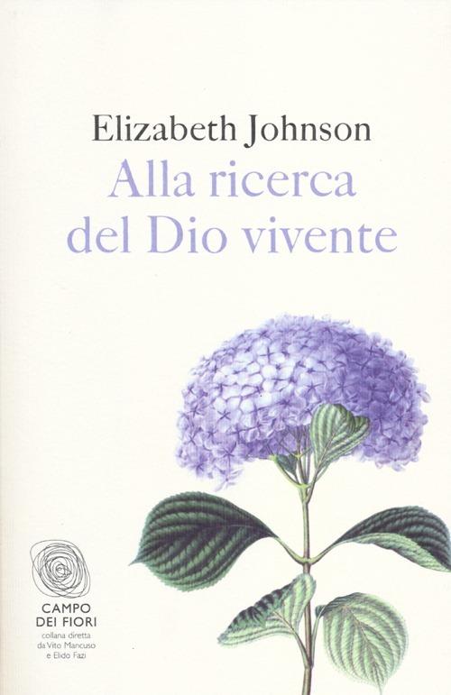 Lafeltrinelli Alla ricerca del Dio vivente