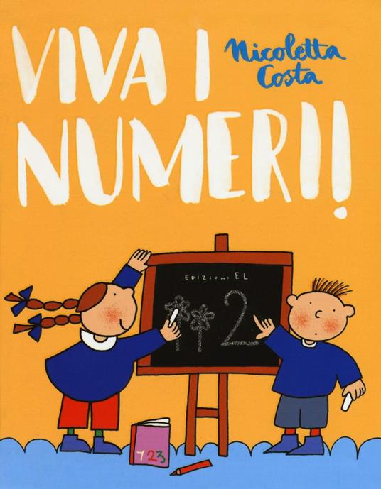 Lafeltrinelli Viva i numeri. Ediz. illustrata Bestseller