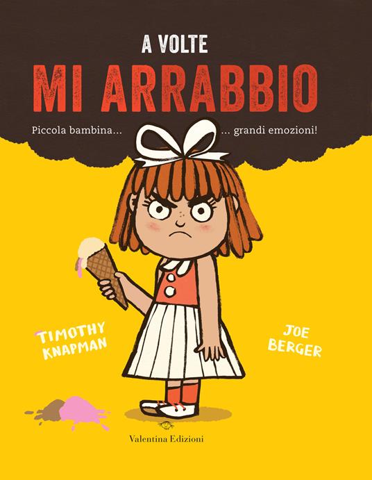 Lafeltrinelli A volte mi arrabbio. Ediz. a colori