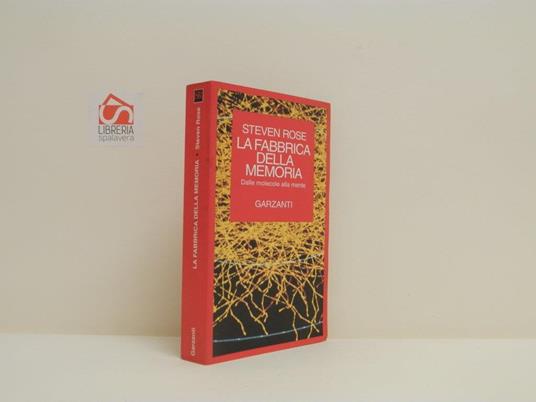Lafeltrinelli La fabbrica della memoria. Dalle molecole alla mente Hotsell