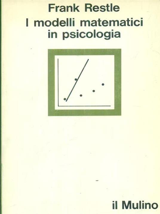 Lafeltrinelli I modelli matematici in psicologia Saldi Di Fabbrica