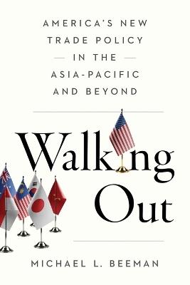 Lafeltrinelli Walking Out: America's New Trade Policy in the Asia-Pacific and Beyond