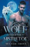 Lafeltrinelli Wolf under the Mistletoe