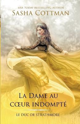 Lafeltrinelli La Dame au coeur indompte