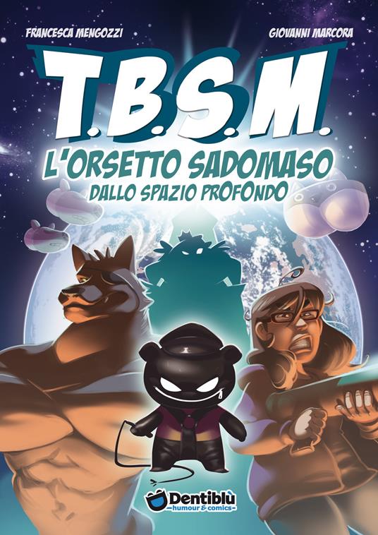 Lafeltrinelli TBSM. L'orsetto sadomaso dallo spazio profondo