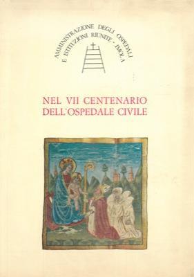 Lafeltrinelli Nel VII Centenario dell'Ospedale Civile (di Imola) Offerta temporanea