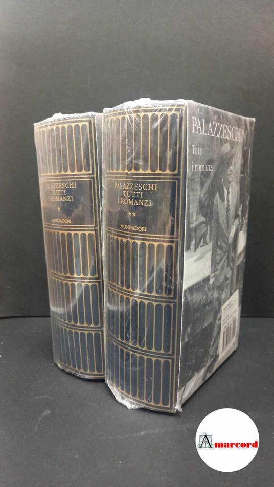 Lafeltrinelli Palazzeschi Aldo. Tutti i romanzi 2 volumi Milano A. Mondadori 2004