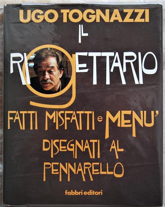 Lafeltrinelli Il Rigettario. Fatti Misfatti E Menù Disegnati Al Pennarello