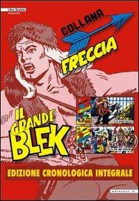Lafeltrinelli Il grande Blek. Ediz. cronologica integrale. Vol. 36-50
