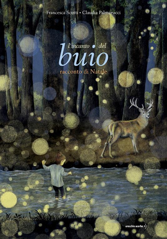Lafeltrinelli L' incanto del buio. Racconto di Natale. Ediz. a colori
