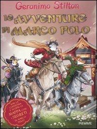Lafeltrinelli Le avventure di Marco Polo. Ediz. illustrata