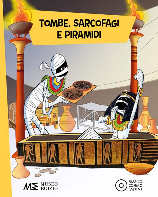 Lafeltrinelli Tombe sarcofagi e piramidi. Ediz. a colori