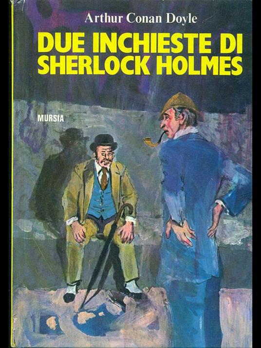 Lafeltrinelli due inchieste di Sherlock holmes Ultimi due giorni